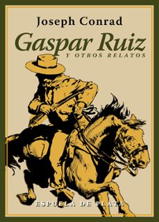 gaspar ruiz y otros relatos-9788416034802