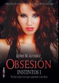obsesion - instintos i-khris w. alvarez-9788416198702