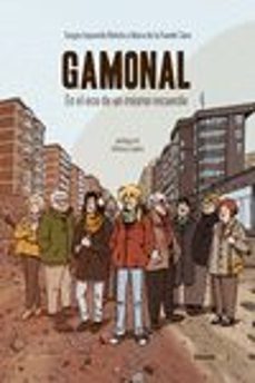 gamonal: en el eco de un mismo recuerdo-maria de la fuente soro-sergio izquierdo betete-9788416227402