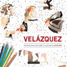 velazquez. misterios para descubrir coloreando-9788416368402