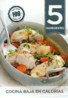 cocina baja en calorias. 5 ingredientes-9788416407002