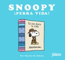 snoopy ¡perra vida!-charles m. schulz-9788416435302