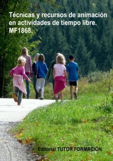 mf 186_ tecnicas y recursos de animacion en actividades de tiempo libre-miguel angel ladron de guevara-9788416482702