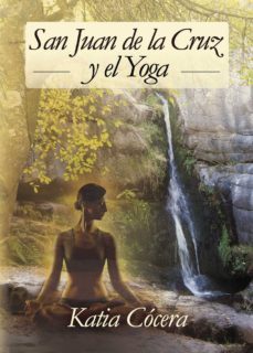 san juan de la cruz y el yoga-9788416513802