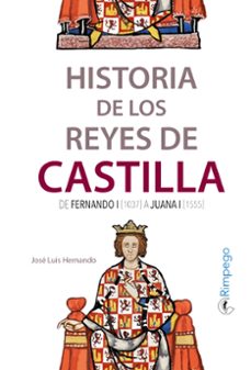 historia de los reyes de castilla-jose luis hernando-9788416610402