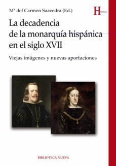 la decadencia de la monarquica hispanica en el siglo xvii-9788416647002