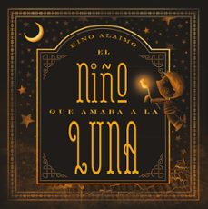 el niño que amaba a la luna-rino alaimo-9788416648702