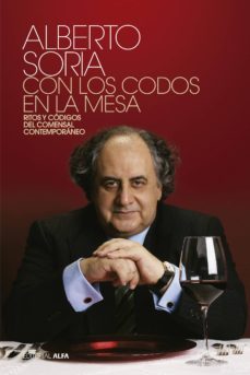 con los codos en la mesa (ebook)-alberto soria-9788416687602