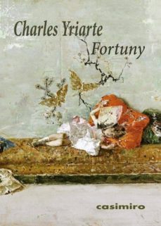fortuny (fra)-charles yriarte-9788416868902