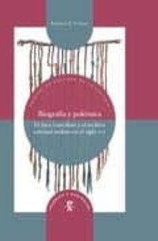 biografia y polemica: el inca garcilaso y el archivo colonial andino en el siglo xix-enrique e. cortez-9788416922802