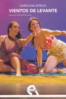 vientos de levante-carolina africa-carlos matallanas-9788416923502