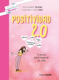 positividad 2,0: 4 pasos para mejorar la vida-9788416972302