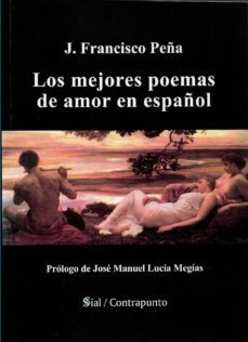 los mejores poemas de amor en español-jose f. de la peña-9788417043902