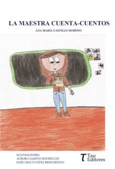 la maestra cuenta-cuentos-ana castillo moreno-9788417132002