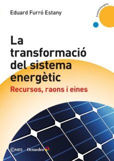 la transformacio del sistema energètic-eduard furro estany-9788417219802