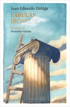 fabulas ironicas-juan eduardo zuñiga-9788417281502