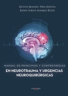 manual de principios y controversias en neurotrauma y urgencias neuroquirurgicas (ebook)-9788417479602