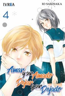 amar y ser amado, dejar y ser dejado nº 4-io sakisaka-9788417490102