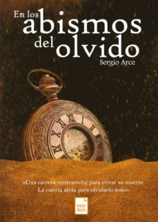 en los abismos del olvido (ebook)-sergio arce-9788417503802