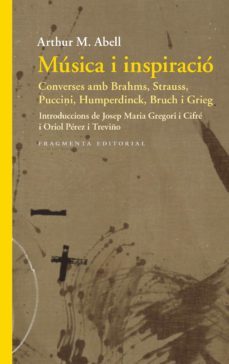 musica i inspiracio: converses amb brahms, strauss, puccini, humperdinck, bruch i grieg-9788417796402