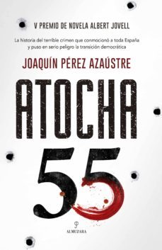 atocha 55 (v premio de novela albert jovell)-9788417954802