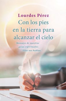 con los pies en la tierra para alcanzar el cielo-9788418015502