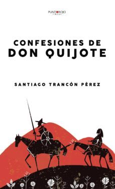confesiones de don quijote-santiago trancon perez-9788418031502