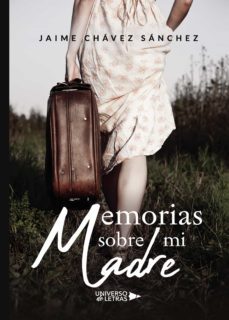 memorias sobre mi madre (ebook)-jaime chavez sanchez-9788418035302