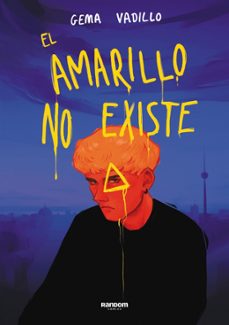 el amarillo no existe-9788418040702