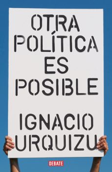 otra politica es posible-ignacio urquizu-9788418056802