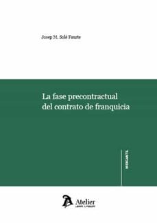 fase precontractual del contrato de franquicia-josep m. sole fauste-9788418244902