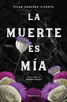 la muerte es mía (ebook)-pilar sanchez vicente-9788418249402