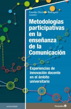 metodologias participativas en la enseñanza de la comunicacion (ebook)-lourdes martinez rodriguez-9788418348402