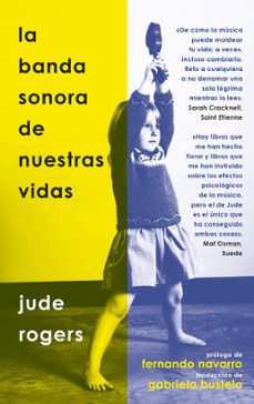 la banda sonora de nuestras vidas-jude rogers-9788418404702
