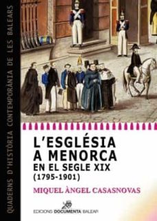 l esglesia a menorca en el segle xix (1795-1901)-miquel angel casasnovas-9788418441202