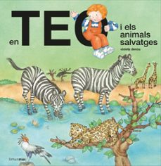 en teo i els animals salvatges-violeta denou-9788418444302