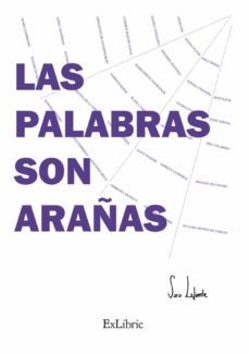 (i.b.d.) las palabras son arañas-sara lafuente-9788418470202
