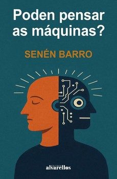 poden pensar as maquinas?-senen barro-9788418567902