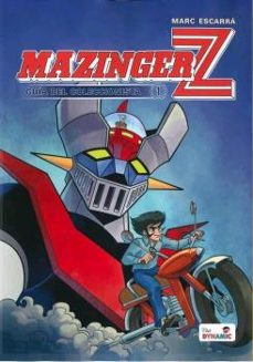 mazinger z 1. guia del coleccionista-marc escarra-9788418589102