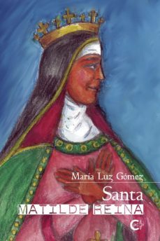 (i.b..d) santa matilde, reina-maria luz gomez-9788418608902