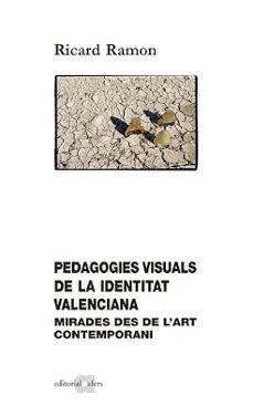 pedagogies visuals de la identitat valenciana-ricard ramon camps-9788418618802