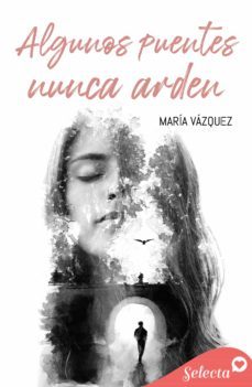 algunos puentes nunca arden (ebook)-maria vazquez-9788418646102