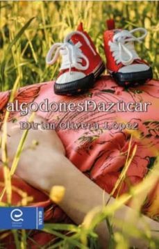 algodones de azucar-mirian olivera lopez-9788418698002