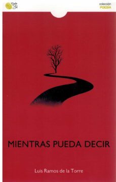 mientras pueda decir-luis ramos de la torre-9788418699702