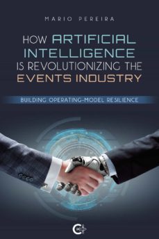 (i.b.d.) how artificial intelligence is revolutionizing the events industry-mario pereira-9788418787102
