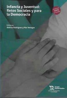 infancia y juventud: retos sociales y para la democracia-ainhoa rodriguez-mar venegas-9788418802102