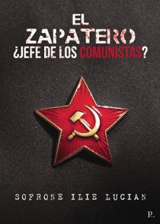el zapatero! ¿jefe de los comunistas? (ebook)-9788418829802