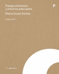paisaje pintoresco y entornos adecuados-eliana sousa santos-9788419050502