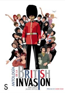 antologia de la british invasion-iñaki garcia galera-alvaro ortega ochoa-9788419077202