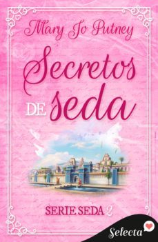 secretos de seda (seda 2) (ebook)-mary jo putney-9788419117502
